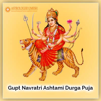 Gupt Navratri Maha Ashtami Durga Puja On 17th July 2021