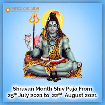 One Month Shravan Shiv Puja (From 25th July 2021 To 22nd August 2021)