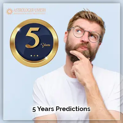 5 Years Predictions AstrologerUmesh