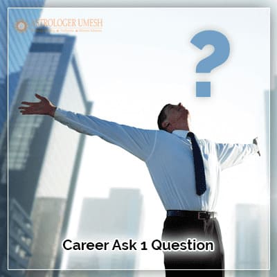 Career Ask 1 Question