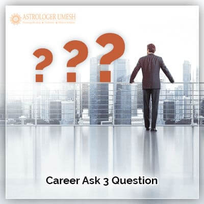 Ask 3 Career Question Career Ask 3 Question