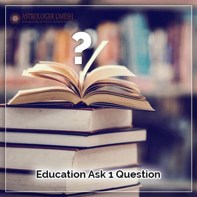 Education Ask 1 Question