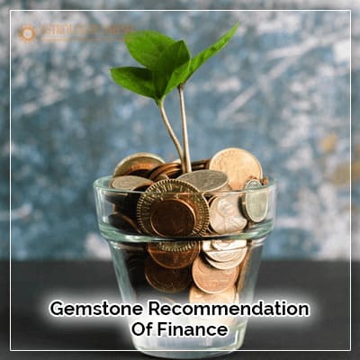 Gemstone Recommendation Of Finance