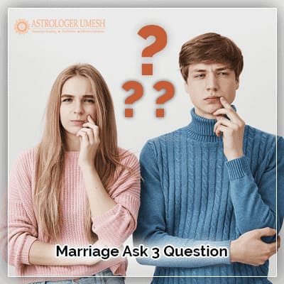 Marriage 3 Questions Marriage Ask 3 Question