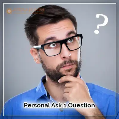 Personal Ask 1 Question