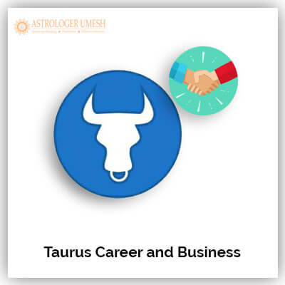 Taurus Career And Business