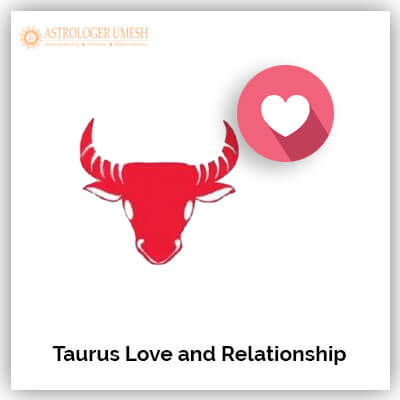 Taurus Love And Relationship