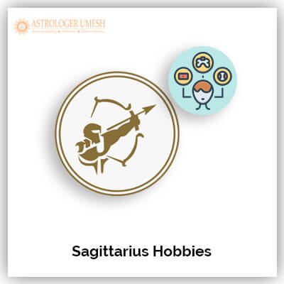 Sagittarius-Hobbies