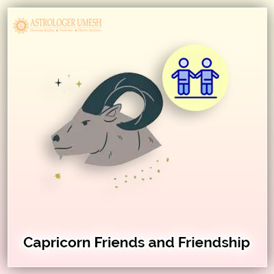 Capricorn Friends and Friendship