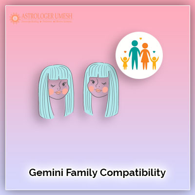 Gemini Family Compatibility