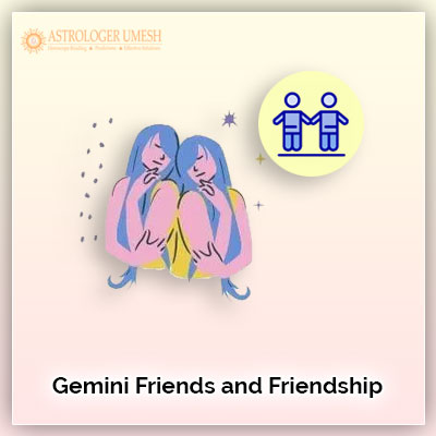 Gemini Friends And Friendship