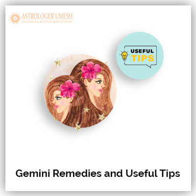 Gemini Remedies And Useful Tips