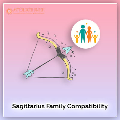 Sagittarius Family Compatibility