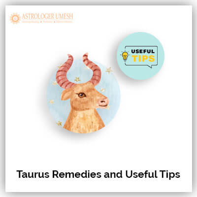 Taurus Remedies And Useful Tips