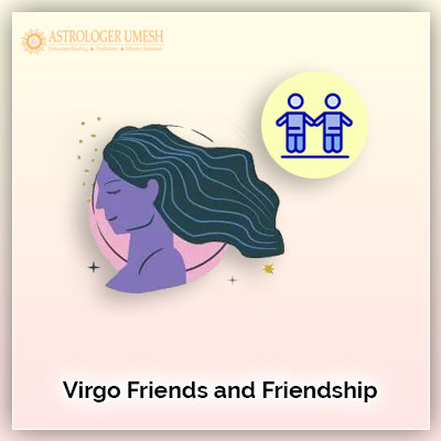 Virgo Friends And Friendship
