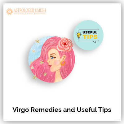 Virgo Remedies And Useful Tips