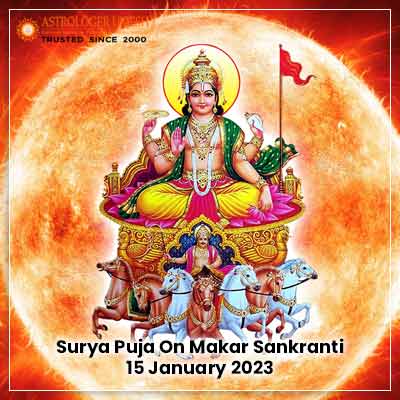 Surya Puja On Makar Sankranti 15 January 2023