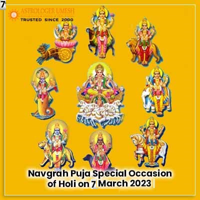 Navgrah Puja Special Occasion of Holi on 7 March 2023