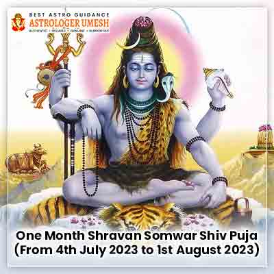 One Month Shravan Somwar Shiv Puja (From 4th July 2023 to 1st August 2023) 