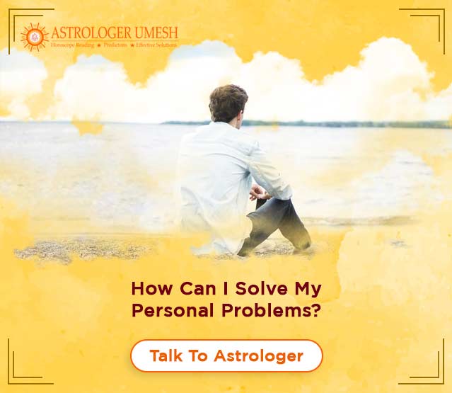 Astrological Personal Problems Solution