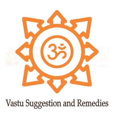 Vastu Suggestion and Remedies